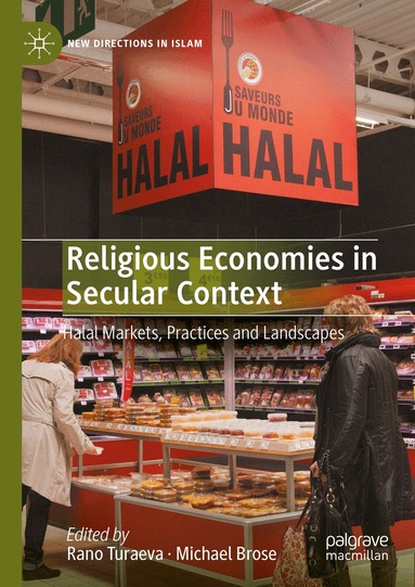 Rano Turaeva, Michael Brose - Religious Economies in Secular Context, Inbunden