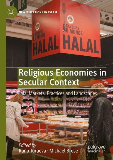 Rano Turaeva, Michael Brose - Religious Economies in Secular Context, Häftad