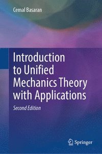 bokomslag Introduction to Unified Mechanics Theory with Applications