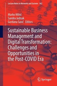 bokomslag Sustainable Business Management and Digital Transformation: Challenges and Opportunities in the Post-COVID Era
