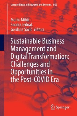 Sustainable Business Management and Digital Transformation: Challenges and Opportunities in the Post-COVID Era 1