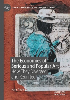 The Economies of Serious and Popular Art 1