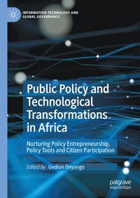 bokomslag Public Policy and Technological Transformations in Africa
