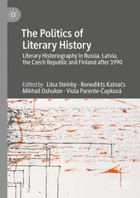 bokomslag The Politics of Literary History
