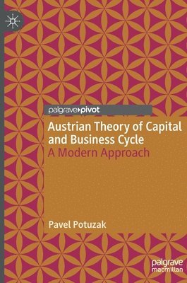 Austrian Theory of Capital and Business Cycle 1