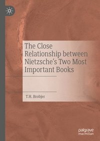 bokomslag The Close Relationship between Nietzsche's Two Most Important Books