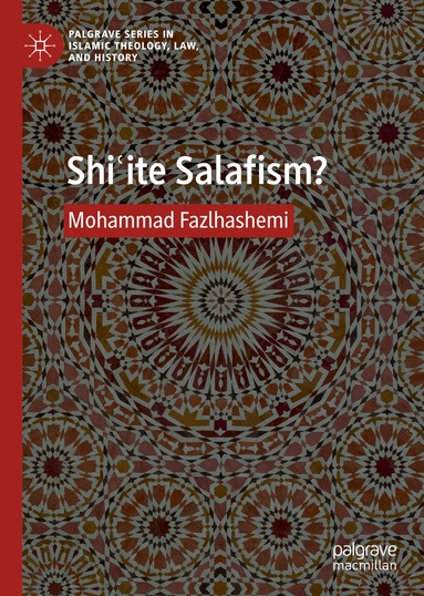 Mohammad Fazlhashemi - Shiʿite Salafism?, Inbunden