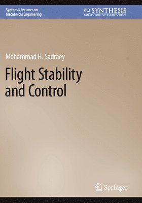 Mohammad H. Sadraey - Flight Stability and Control, Häftad