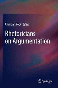 bokomslag Rhetoricians on Argumentation