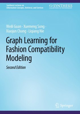 Graph Learning for Fashion Compatibility Modeling 1