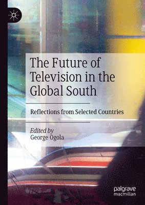 bokomslag The Future of Television in the Global South