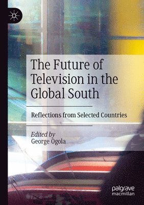 bokomslag The Future of Television in the Global South