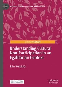 bokomslag Understanding Cultural Non-Participation in an Egalitarian Context