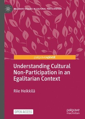 Understanding Cultural Non-Participation in an Egalitarian Context 1