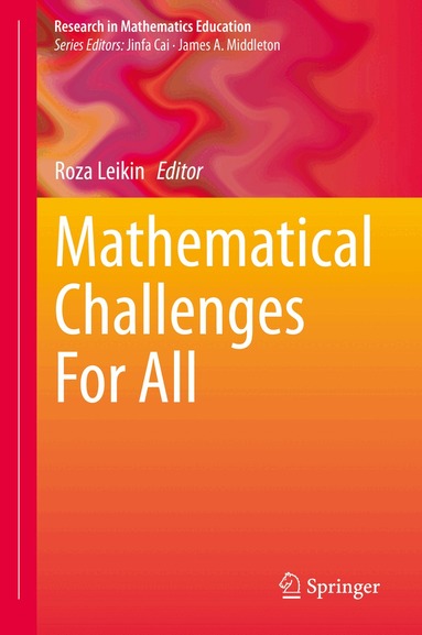 Roza Leikin - Mathematical Challenges For All, Inbunden
