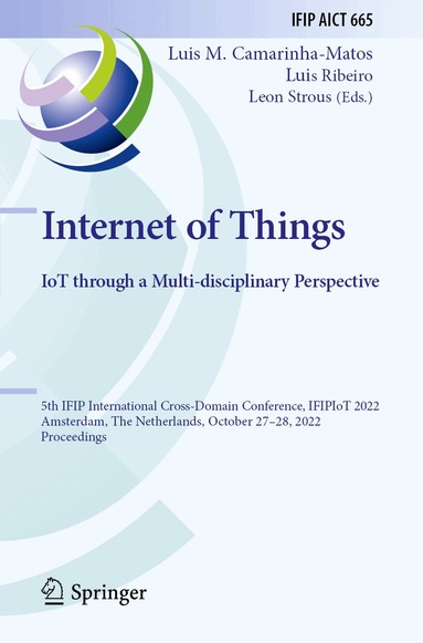 Luis M. Camarinha-Matos, Luis Ribeiro, Leon Strous - Internet of Things. IoT through a Multi-disciplinary Perspective, Häftad