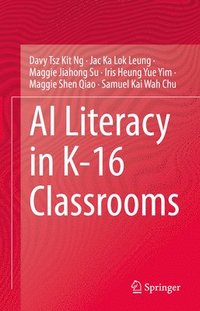 bokomslag AI Literacy in K-16 Classrooms
