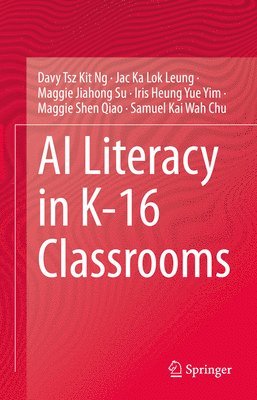 AI Literacy in K-16 Classrooms 1