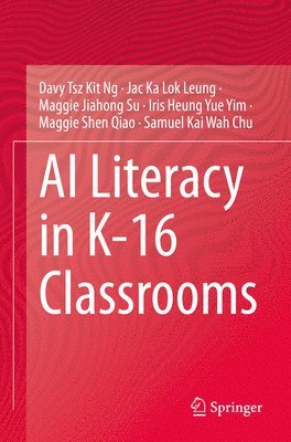 bokomslag AI Literacy in K-16 Classrooms