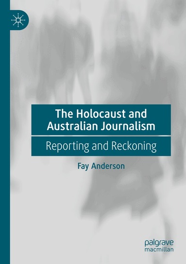Fay Anderson - Holocaust and Australian Journalism, Häftad