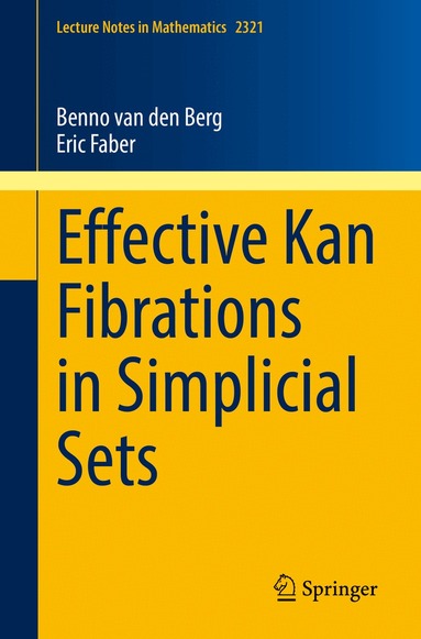 Benno van den Berg, Eric Faber - Effective Kan Fibrations in Simplicial Sets, Häftad