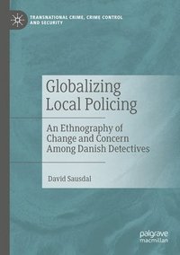 bokomslag Globalizing Local Policing