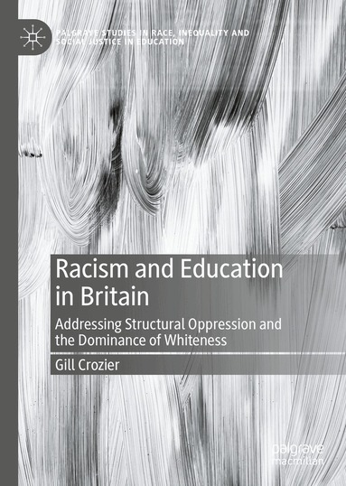 Gill Crozier - Racism and Education in Britain, Inbunden