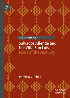 Salvador Allende and the Villa San Luis 1