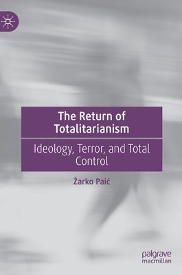 Return of Totalitarianism