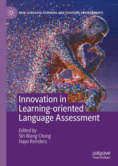 Sin Wang Chong, Hayo Reinders - Innovation in Learning-Oriented Language Assessment, Inbunden