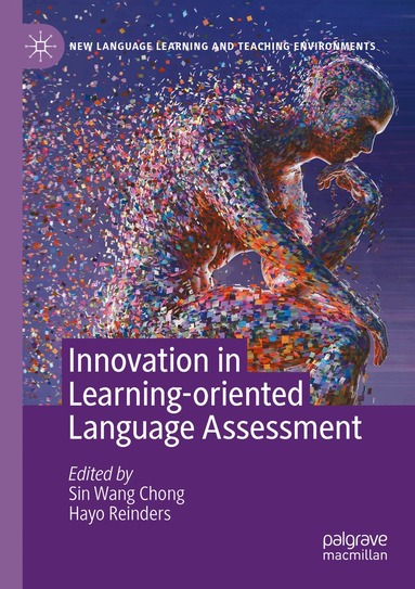 Sin Wang Chong, Hayo Reinders - Innovation in Learning-Oriented Language Assessment, Häftad