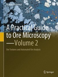 bokomslag A Practical Guide to Ore MicroscopyVolume 2