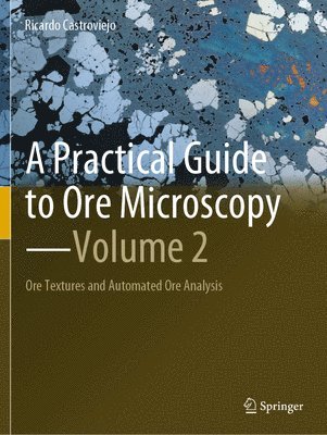 bokomslag A Practical Guide to Ore MicroscopyVolume 2