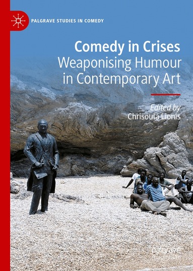 Chrisoula Lionis - Comedy in Crises, Inbunden