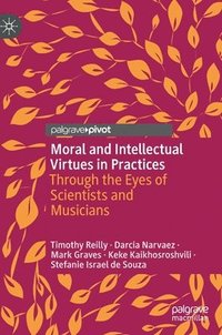 bokomslag Moral and Intellectual Virtues in Practices