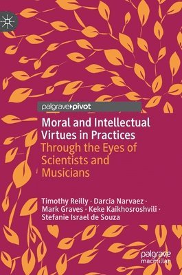 Moral and Intellectual Virtues in Practices 1