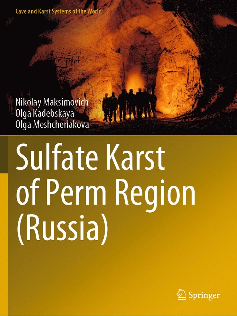 Nikolay Maksimovich, Olga Kadebskaya, Olga Meshcheriakova - Sulfate Karst of Perm Region (Russia), Häftad