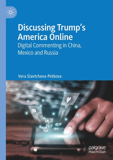 bokomslag Discussing Trump's America Online
