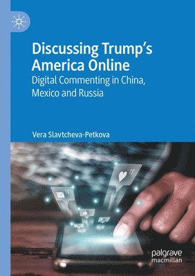 bokomslag Discussing Trump's America Online