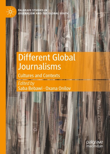 bokomslag Different Global Journalisms