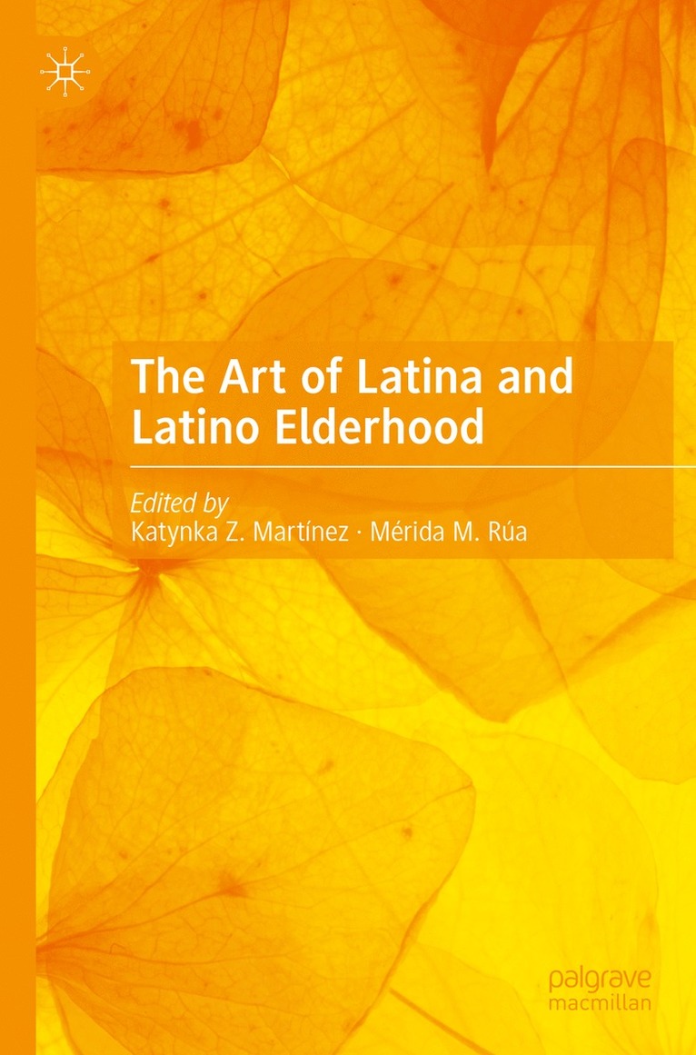 Art of Latina and Latino Elderhood