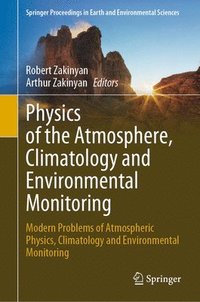 bokomslag Physics of the Atmosphere, Climatology and Environmental Monitoring