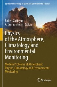 bokomslag Physics of the Atmosphere, Climatology and Environmental Monitoring