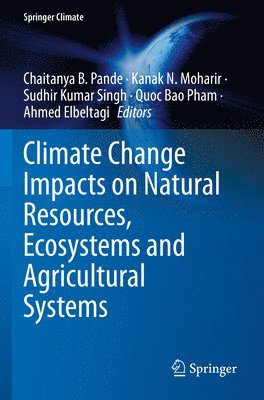 bokomslag Climate Change Impacts on Natural Resources, Ecosystems and Agricultural Systems