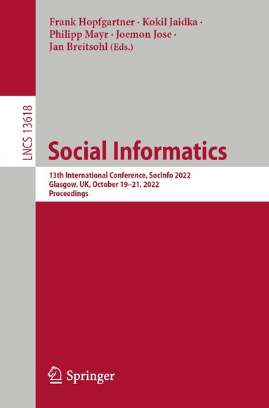 Frank Hopfgartner, Kokil Jaidka, Philipp Mayr, Joemon Jose, Jan Breitsohl - Social Informatics, Häftad