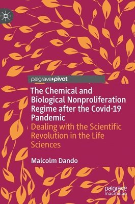 The Chemical and Biological Nonproliferation Regime after the Covid-19 Pandemic 1