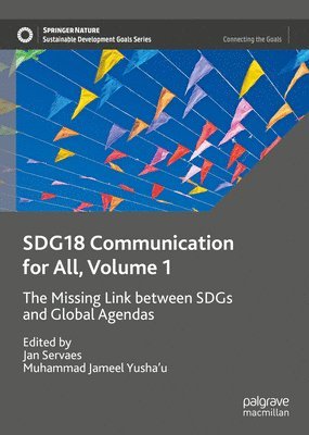 Jan Servaes, Muhammad Jameel Yusha'u - SDG18 Communication for All, Volume 1, Inbunden