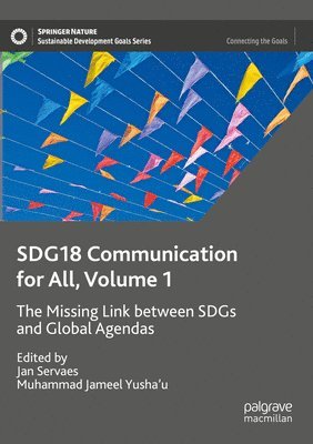 Jan Servaes, Muhammad Jameel Yusha'u - SDG18 Communication for All, Volume 1, Häftad