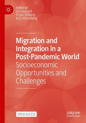 Migration and Integration in a Post-Pandemic World 1