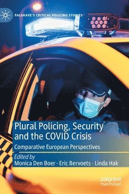 bokomslag Plural Policing, Security and the COVID Crisis